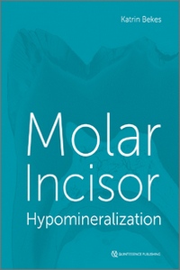 Molar Incisor Hypomineralization (Epub & Converted to PDF)