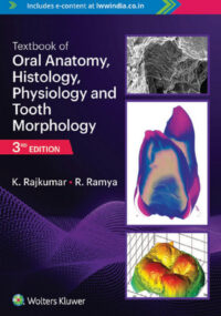 Textbook of Oral Anatomy, Histology, Physiology and Tooth Morphology, 3rd Edition