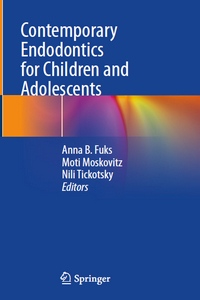 Contemporary Endodontics for Children and Adolescents