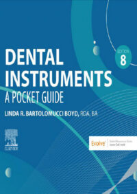 Dental Instruments: A Pocket Guide, 8th Edition (Epub & Converted to PDF)