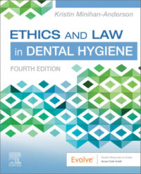 Ethics and Law in Dental Hygiene, 4th Edition