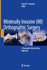 Minimally Invasive (MI) Orthognathic Surgery