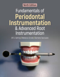 Fundamentals of Periodontal Instrumentation and Advanced Root Instrumentation, 9th Edition