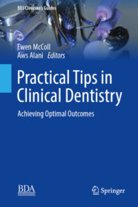 Practical Tips in Clinical Dentistry: Achieving Optimal Outcomes