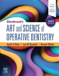 Sturdevant’s Art and Science of Operative Dentistry, 8th Edition Sturdevant’s Art and Science of Operative Dentistry, 8th Edition