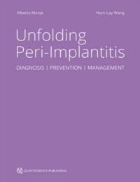 Unfolding Peri-Implantitis: Diagnosis, Prevention, Management – 2nd Edition Unfolding Peri-Implantitis: Diagnosis, Prevention, Management – 2nd Edition