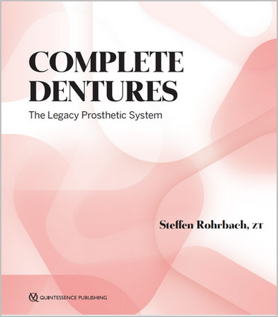 Complete Dentures: The Legacy Prosthetic System