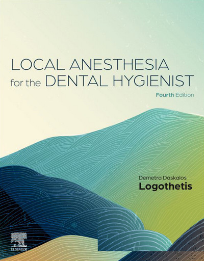 Local Anesthesia for the Dental Hygienist, 4th Edition