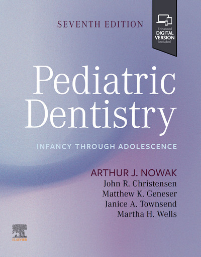 Pediatric Dentistry: Infancy through Adolescence, 7th Edition