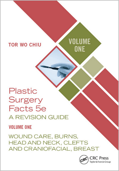 Plastic Surgery Facts: A Revision Guide Volume One