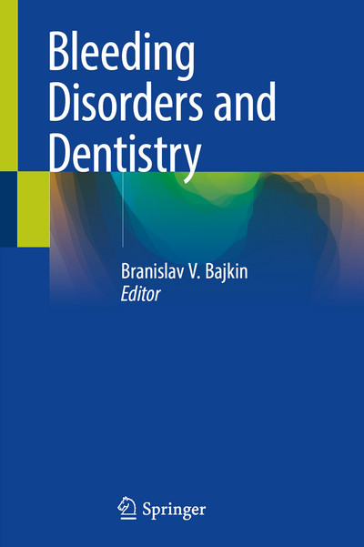 Bleeding Disorders and Dentistry Bleeding Disorders and Dentistry
