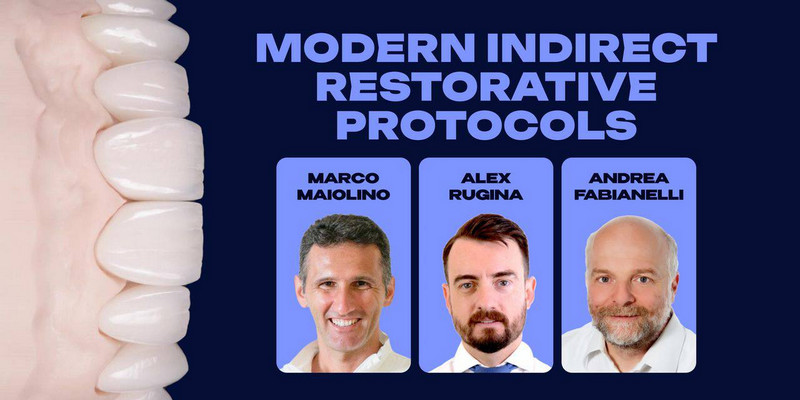 Modern Indirect Restorative Protocols: Adhesion, Precision, Function Modern Indirect Restorative Protocols: Adhesion, Precision, Function