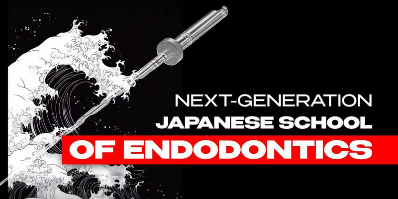 Next-Generation Japanese School of Endodontics Next-Generation Japanese School of Endodontics
